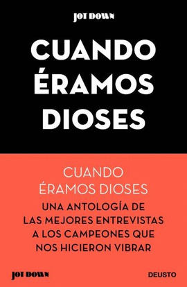 CUANDO ERAMOS DIOSES