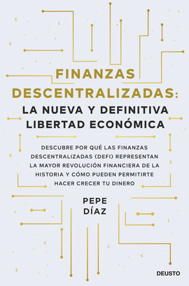 FINANZAS DESCENTRALIZADAS: LA NUEVA Y DEFINITIVA LIBERTAD ECONMI