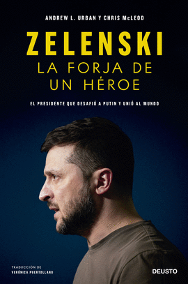 ZELENSKI: LA FORJA DE UN HROE