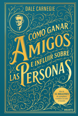 C�MO GANAR AMIGOS E INFLUIR SOBRE LAS PERSONAS