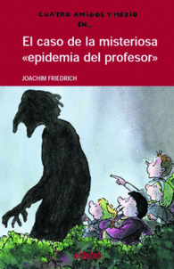 EL CASO DE LA MISTERIOSA EPIDEMIA DEL PROFESOR