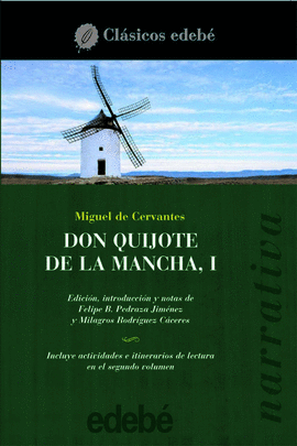 DON QUIJOTE DE LA MANCHA  I (NARRATIVA)