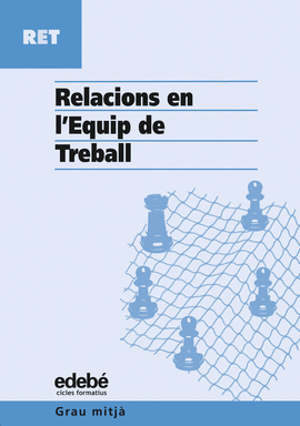 RELACIONS EN L? EQUIP DE TREBALL