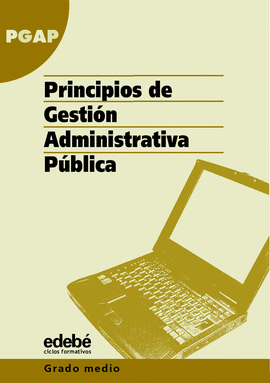 PRINCIPIOS DE GESTI�N ADMINISTRATIVA P�BLICA