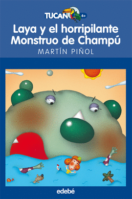 LAYA Y HORRIPILANTE MONSTRUO DE CHAMP