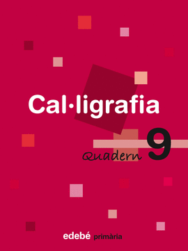 QUADERN 9 CAL�LIGRAFIA