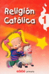 RELIGI�N CAT�LICA, 1 EDUCACI�N PRIMARIA