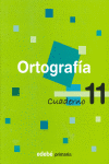 CUADERNO 11 ORTOGRAF�A
