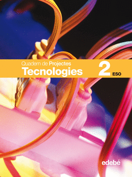 TECNOLOGIES 2 + QUADERN PROJECTES 2
