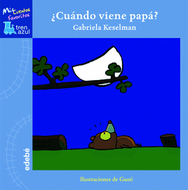 �CUANDO VIENE PAPA?