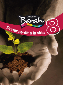 QUADERNS BARAH 8 DONAR SENTIT A LA VIDA