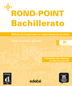 ROND-POINT BACHILLERATO B1 BIS. (CAHIER + CD)