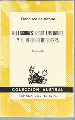 RELECCIONES SOBRE LOS INDIOS Y EL DERECHO DE GUERRA
