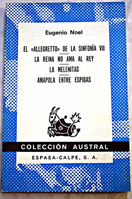 EL ALLEGRETTO DE LA SINFONIA VII ; AMAPOLA ; LA MELENITAS ; AMAPOLA ENTRE ESPIGAS