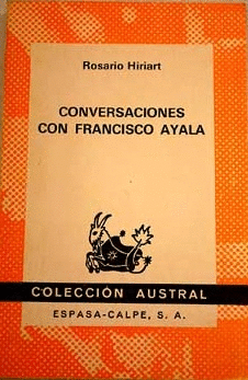 CONVERSACIONES CON FRANCISCO AYALA
