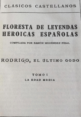 RODRIGO EL ULTIMO GODO FLORESTA DELEYENDAS HEROICAS ESPA�OLAS