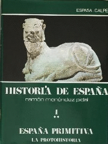 LA PROTOHISTORIA HISTORIA DE ESPA�A ESPA�A PRIMITIVA T 1 VOL 2