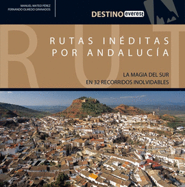 RUTAS INEDITAS POR ANDALUCA