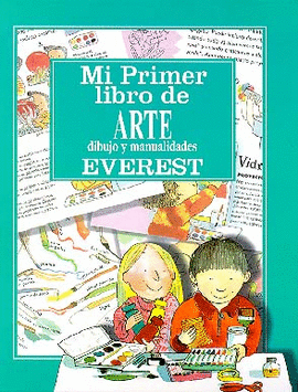 MI PRIMER LIBRO ARTE, DIBUJO Y MANUALIDADES