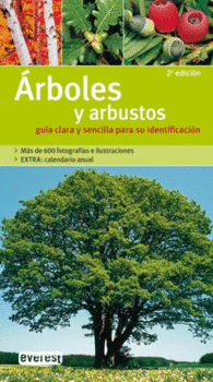 ARBOLES Y ARBUSTOS GUIA CLARA Y SENCILLA PARA SU I