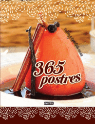 365 POSTRES DULCES Y REPOSTERA CASERA COCINA TEMTICA