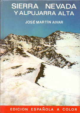 SIERRA NEVADA Y ALPUJARRA ALTA
