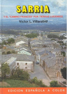 SARRIA Y EL CAMINO FRANCES POR TIERRAS LUCENSES