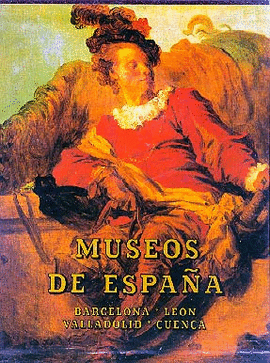 MUSEOS DE ESPA�A. TOMO I