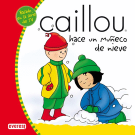 CAILLOU HACE UN MU�ECO DE NIEVE