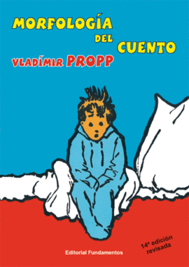 MORFOLOG�A DEL CUENTO. 14 ED. REVISADA