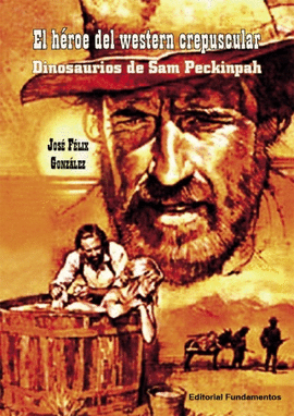 EL H�ROE DEL WESTERN CREPUSCULAR