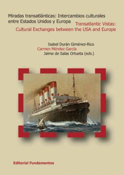 MIRADAS TRANSATL�NTICAS/TRANSATLANTIC VISTAS