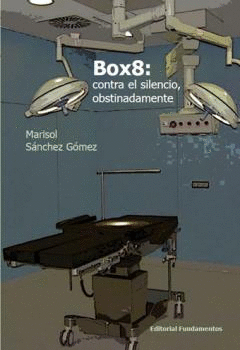 BOX8: CONTRA EL SILENCIO, OBSTINADAMENTE