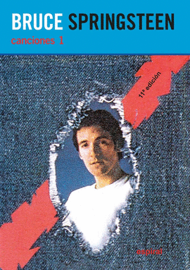 CANCIONES DE BRUCE SPRINGSTEEN 1. NUEVA EDICI�N
