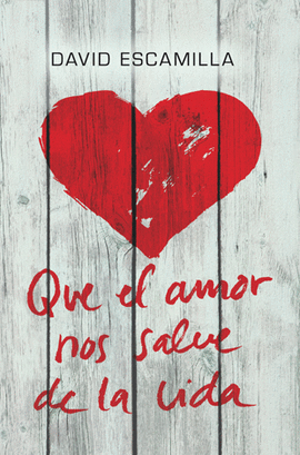 QUE EL AMOR NOS SALVE LA VIDA EL SH