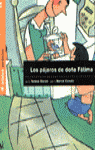 LOS P�JAROS DE DO�A F�TIMA
