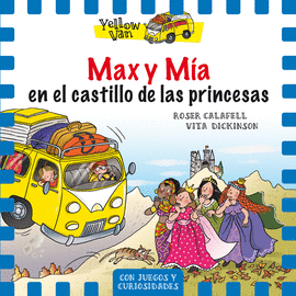 YELLOW VAN 8. MAX Y M�A EN EL CASTILLO DE LAS PRINCESAS