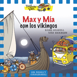 YELLOW VAN 9. MAX Y MA CON LOS VIKINGOS