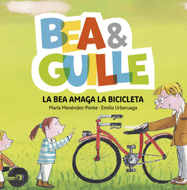 BEA &AMP; GUILLE 4. LA BEA AMAGA LA BICICLETA