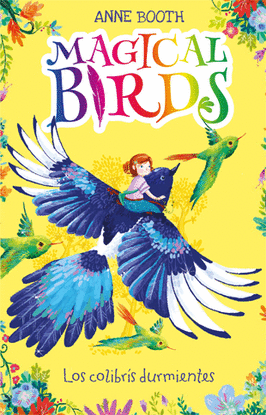 MAGICAL BIRDS 1. LOS COLIBRS DURMIENTES