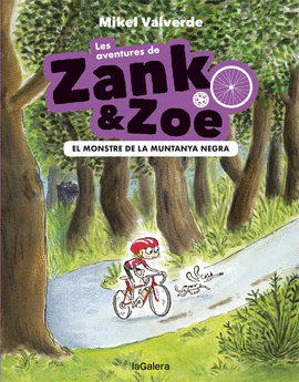 LES AVENTURES DE ZANK I ZOE-1. EL MONSTRE DE LA MUNTANYA NEGRA