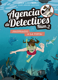 AGENCIA DE DETECTIVES NM. 2- 13. NAUFRAGIO A LA VISTA!