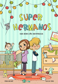 SUPERHERMANOS UNA REBELION INESPERADA