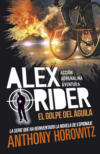 ALEX RIDER 4. EL GOLPE DEL GUILA
