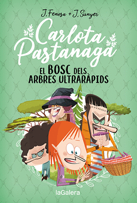 CARLOTA PASTANAGA 4. EL BOSC DELS ARBRES ULTRARPIDS