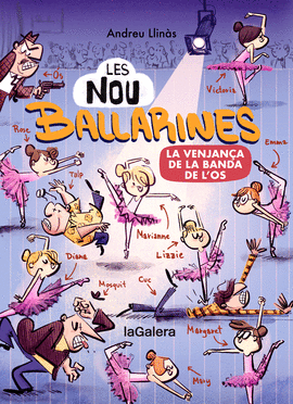 LES NOU BALLARINES 2. LA VENJANA DE LA BANDA DE L’OS