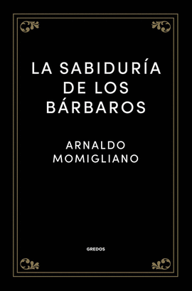 LA SABIDUR�A DE LOS B�RBAROS