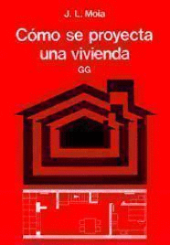 C�MO SE PROYECTA UNA VIVIENDA