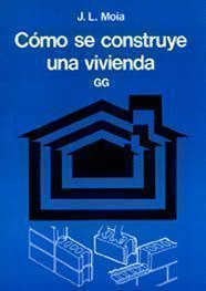 C�MO SE CONSTRUYE UNA VIVIENDA