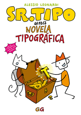 SR. TIPO: UNA NOVELA TIPOGR�FICA